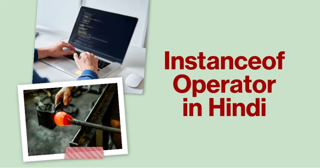 Instanceof Operator In Java Hindi